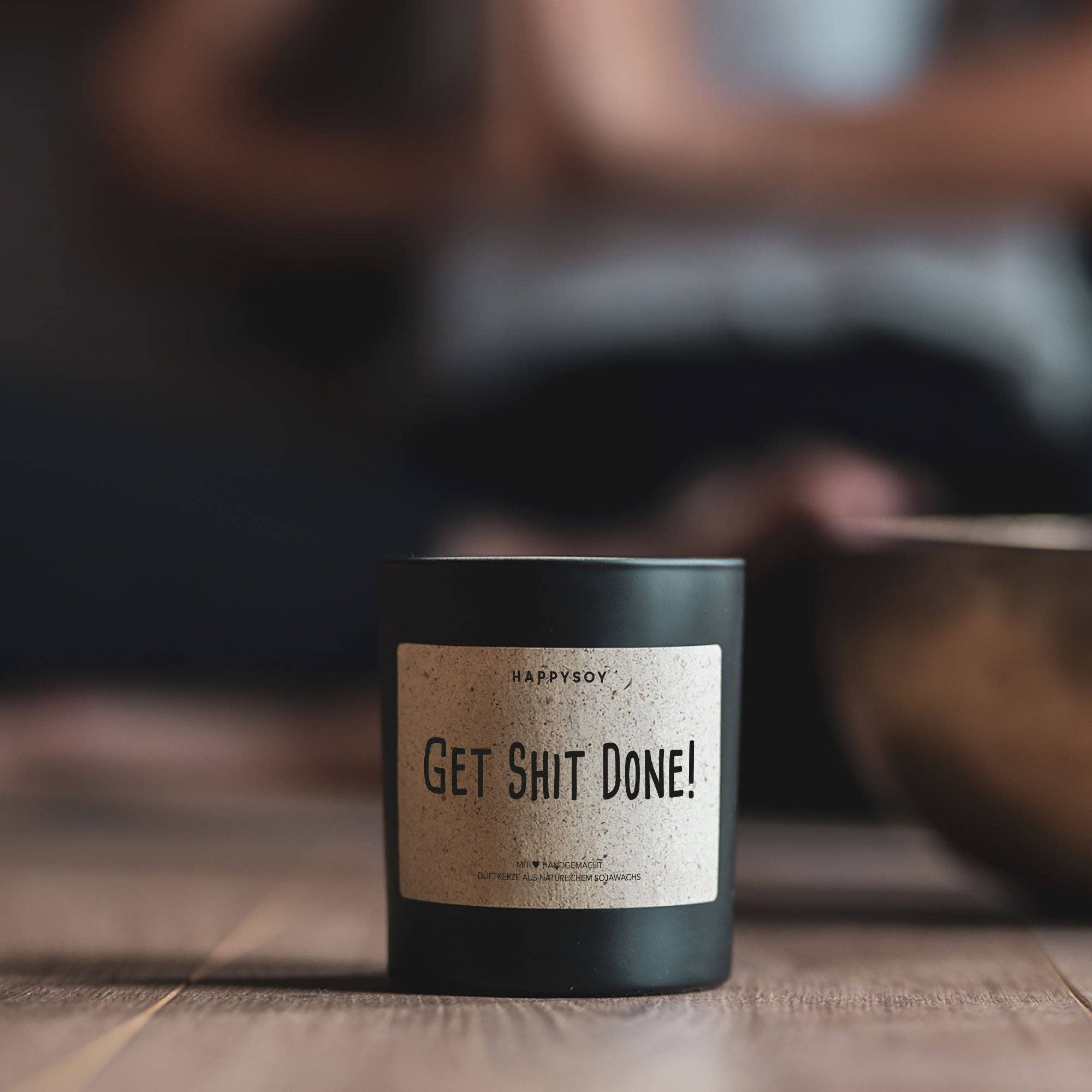 Scented candle | Get Shit Done! Happysoy