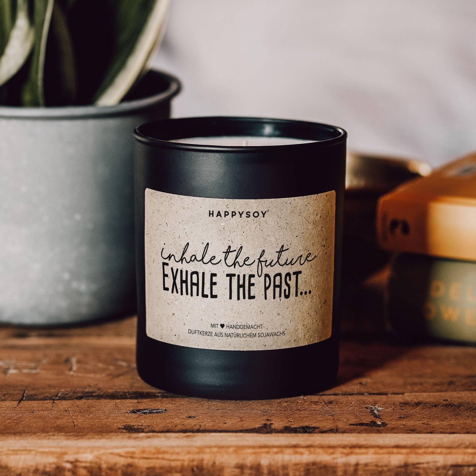 Scented candle | Inhale the future, Exhale the past... Happysoy