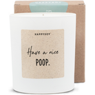 Scented candle - Have a nice poop Happysoy